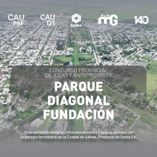 Concurso Provincial de Ideas y Anteproyecto: Parque Diagonal Fundación - Parcela ferroviaria de la Ciudad de Gálvez