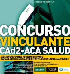 Concurso Distrital de Anteproyectos para el Edificio Sede Administrativa, Sucursal Rosario, de ACA SALUD