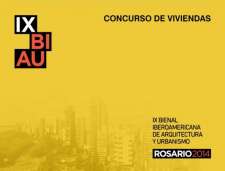 Concurso Internacional  Iberoamericano  de Viviendas. BIAU 2014