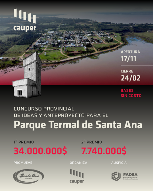[ENTRE RÍOS] CONCURSO PROVINCIAL DE IDEAS Y ANTEPROYECTO PARA EL PARQUE TERMAL DE SANTA ANA