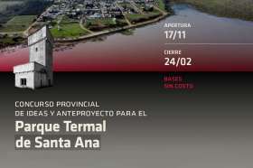 [ENTRE RÍOS] CONCURSO PROVINCIAL DE IDEAS Y ANTEPROYECTO PARA EL PARQUE TERMAL DE SANTA ANA