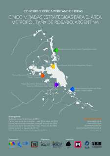 CONCURSO IBEROAMERICANO DE IDEAS 5 MIRADAS ESTRATÉGICAS PARA EL ÁREA METROPOLITANA DE ROSARIO