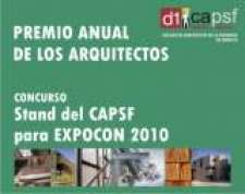 “PREMIO ANUAL DE LOS ARQUITECTOS / EDICIÓN 2010” CONCURSO DISTRITAL  “STAND DEL CAPSF PARA EXPOCON 2010”