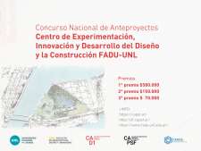 Concurso Nacional de Anteproyectos de un edificio para el Centro de experimentación, innovación y desarrollo del Diseño y la Construcción FADU-UNL