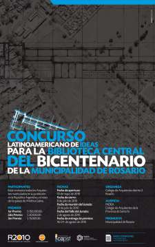 BASES DEL CONCURSO LATINOAMERICANO DE IDEAS  PARA LA BIBLIOTECA CENTRAL DEL BICENTENARIO DE LA  MUNICIPALIDAD DE ROSARIO