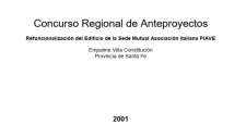 CONCURSO REGIONAL DE ANTEPROYECTO PAR LA REFUNCIONALIZACION DEL EDIFICIO DE LA SEDE DE LA MUTUAL DE LA ASOCIACION ITLIANA PIAVE