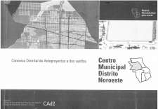 CONCURSO DISTRITAL A DOS VUELTAS DE ANTEPROYECTO PARA EL EDIFICIO DEL CENTRO MUNICIPAL DISTRITO NOROESTE