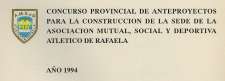 CONCURSO PROVINCIAL DE ANTEPROYECTO PARA LA CONSTRUCCION DE LA SEDE DE LA ASOCIACIÓN MUTUAL SOCIAL Y DEPORTIVA ATLÉTICO DE RAFAELA