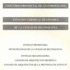 CONCURSO PROVINCIAL DE ANTEPROYECTO DE LA TERMINAL DE ÓMNIBUS DE LA  CIUDAD DE RECONQUISTA